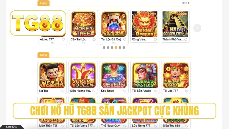 TG88 ⭐ Trang Chủ Chính Thức T11/2026 | TG88 Đăng Ký Bú 188K 20 Chơi nổ hũ TG88 săn jackpot cực khủng